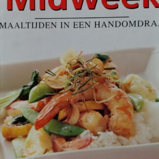 Midweek. Maaltijden in een handomdraai