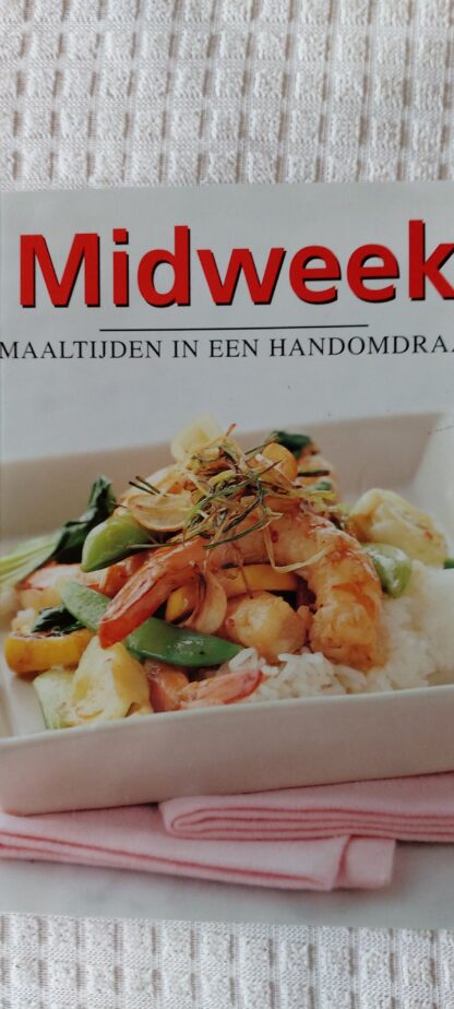 Midweek. Maaltijden in een handomdraai