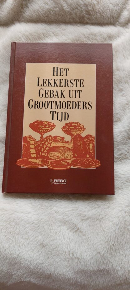 Het lekkerste gebak uit grootmoeders tijd