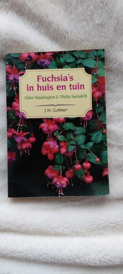 Fuchsia's in huis en tuin