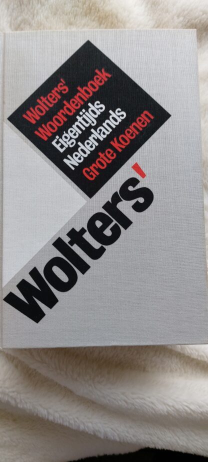 Wolter's Woordenboek Eigentijds Nederlands Grote Koenen