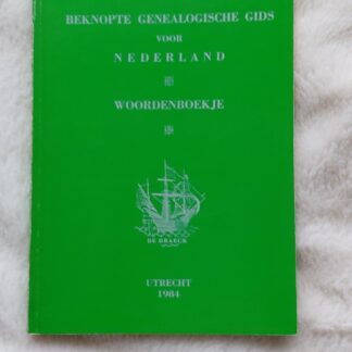Beknopte genealogische gids voor Nederland. Woordenboekje
