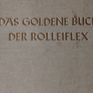 Das goldene Buch der Rolleiflex