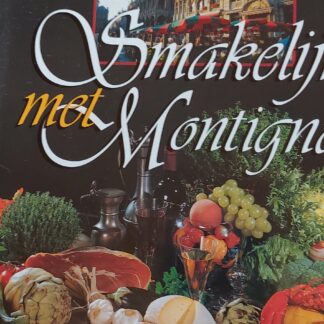 Smakelijk met Montignac. Gerechten uit de Vlaamse keuken