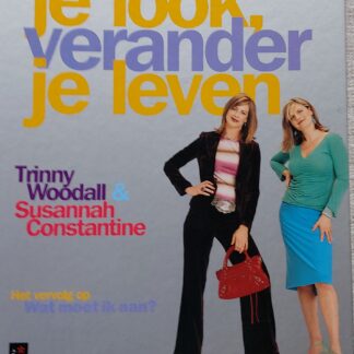 Verander je look, verander je leven