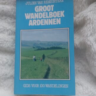 Groot wandelboek Ardennen