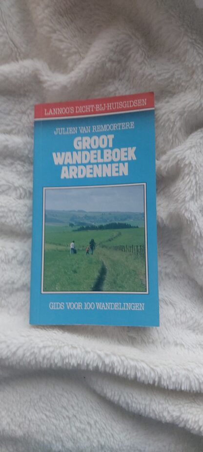 Groot wandelboek Ardennen