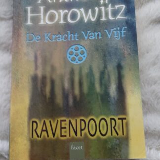 Ravenpoort. De kracht van vijf