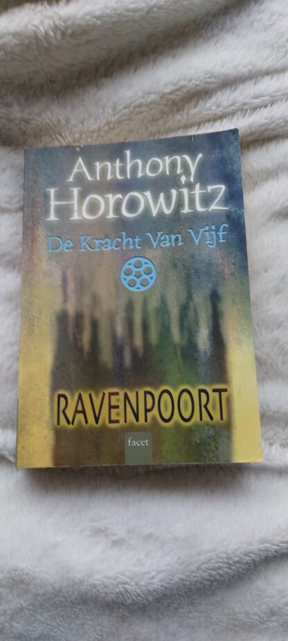 Ravenpoort. De kracht van vijf