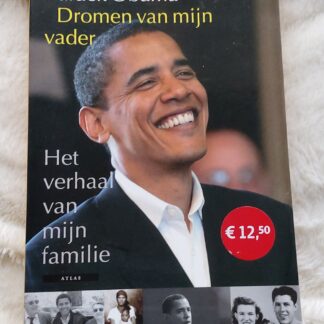 Dromen van mijn vader. Het verhaal van mijn familie