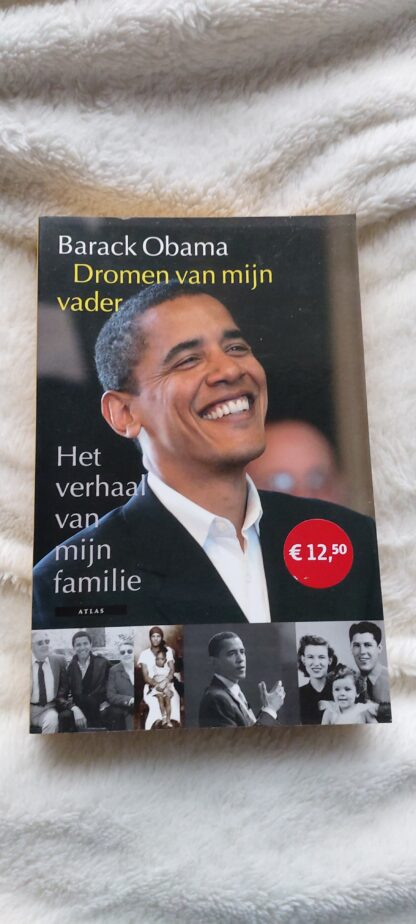Dromen van mijn vader. Het verhaal van mijn familie