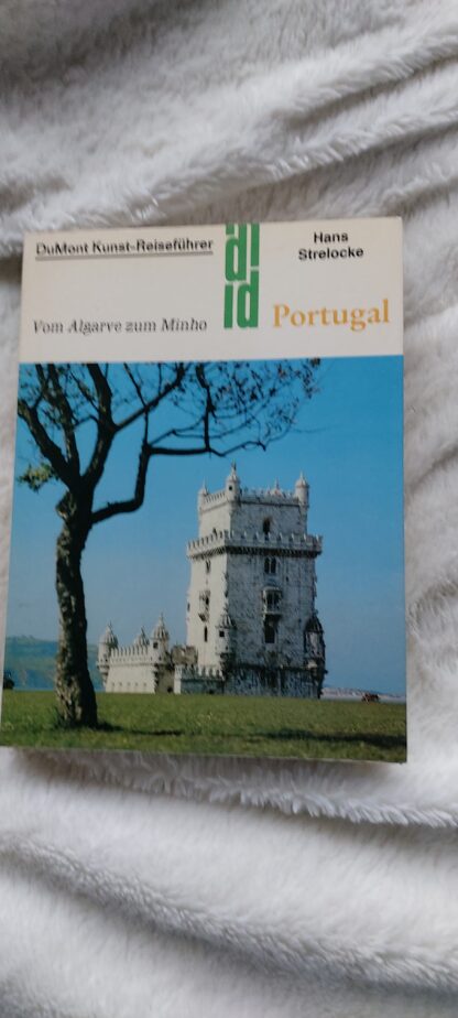 Portugal. Vom Algarve zum Minho