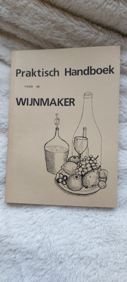 Praktisch Handboek voor de Wijnmaker