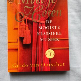 Moet je horen. De mooiste klassieke muziek