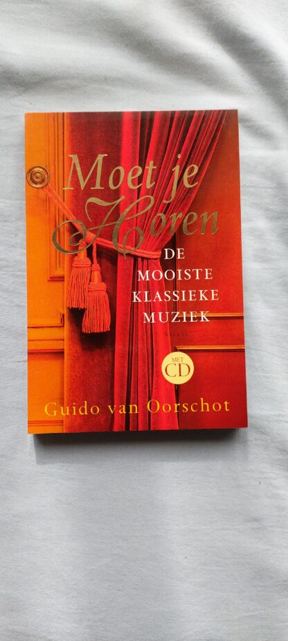 Moet je horen. De mooiste klassieke muziek