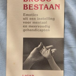 Broos bestaan