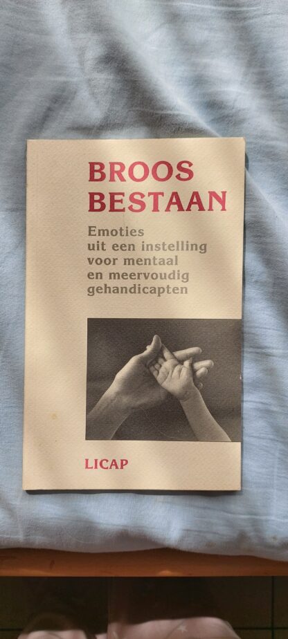 Broos bestaan